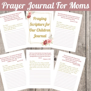 Prayer Journal for Moms, Printable Praying Scripture For Our Children Journal, Praying God&#39;s Word For our Kids, Scripture Prayer Journal