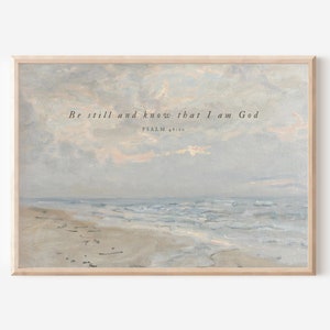 Christian Wall Art, Be Still & Know, Coastal Bible Verse Print, Modern Scripture Poster, Religious Room Home Decor, Faith Gift, Psalm 46:10