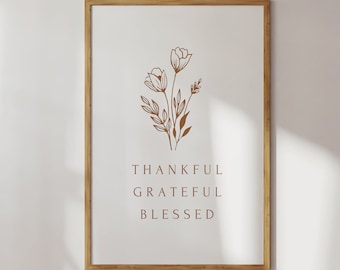 Thankful Grateful Blessed Print, Christian Thanksgiving Decor (Digital Download)