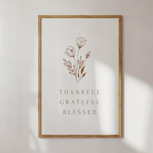 THANKFUL GRATEFUL BLESSED, Christian Modern Fall Print, Thanksgiving Christian Wall Art, Fall Scripture Print, Thanksgiving Dinner Decor