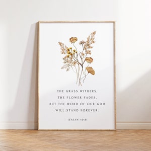 Christian Floral Wall Art, Fall Bible Verse Poster, The Grass Withers, Isaiah 40:8, Modern Scripture Print, Thanksgiving Holiday Decor