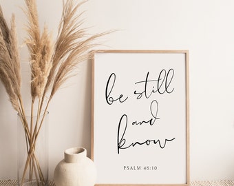 Printed Scripture Poster, Be Still & Know, Psalm 46:10, Christian Wall Art, Cursive Bible Verse Sign, Christian Home Decor