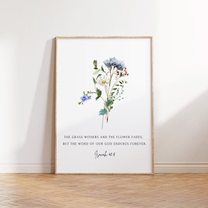 Floral Christian Wall Art, Isaiah 40:8, The Grass Withers Verse, Minimal Scripture Poster Print, Farmhouse Christian Home Decor