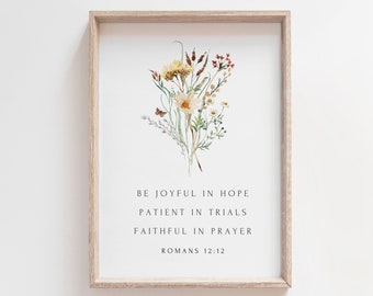 Floral Bible Verse Print, Romans 12:12, Christian Home Decor