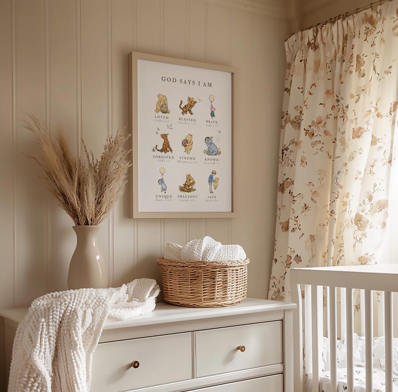 May include: A Winnie the Pooh themed nursery print with the text "God Says I Am" and a list of positive affirmations including "Loved", "Blessed", "Brave", "Forgiven", "Strong", "Known", "Unique", "Precious", and "Cared For".