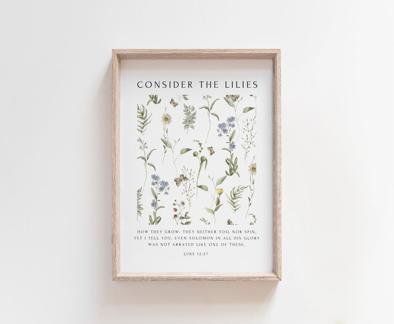 Consider the Lilies, Floral Pattern Christian Wall Art, Luke 12:27, Scripture Printed Poster, Modern Bible Verse Art, Faith Decor
