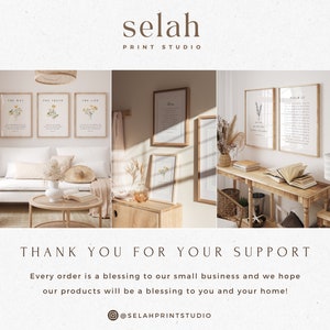 May include: A display of framed art prints with botanical illustrations and inspirational quotes. The prints are in wooden frames and are displayed in a home setting. The text "selah PRINT STUDIO" is at the top. The bottom of the image says "THANK YOU FOR YOUR SUPPORT".