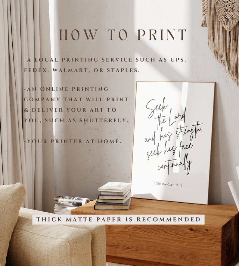 May include: A black and white printable wall art print with the text "Seek the Lord and his strength, seek his face continually. 1 Chronicles 16:11". The print is displayed on a wooden table with a beige sofa in the background.