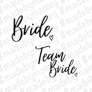 Bride Svg, Team Bride Svg, Bridal Svg, Team Bride Decal, Bride Decal, Bride Png, Team Bride Png, Bride Digital Download, Team Bride Digital