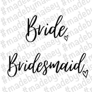 Bride Svg, Bridesmaid Svg, Bridal Svg, Bridesmaid Decal, Bride Decal, Bride Png, Bridesmaid Png, Bride Digital Download, Bridal Svg, Digital
