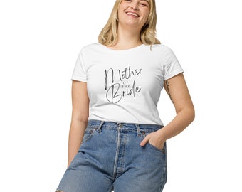 Mother of the Bride T-Shirt