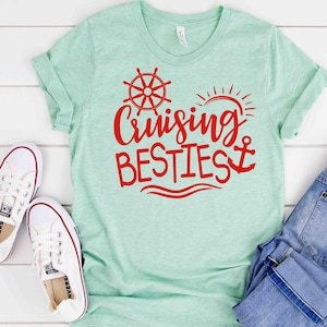 Cruise Shirts Besties Gone Cruising Matching Girls Trip Shirts Cruise Ship Shirts Best Friends Cruise Tee Cruising Together Cute Vacation