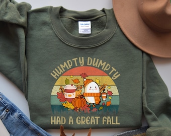 Humpty Dumpty Had A Great Fall Sweatshirt, Humpty Dumpty Shirt, Cozy Autumn Sweatshirt, Fall Shirts for Women, Fall Shirt, Humpty Dumpty