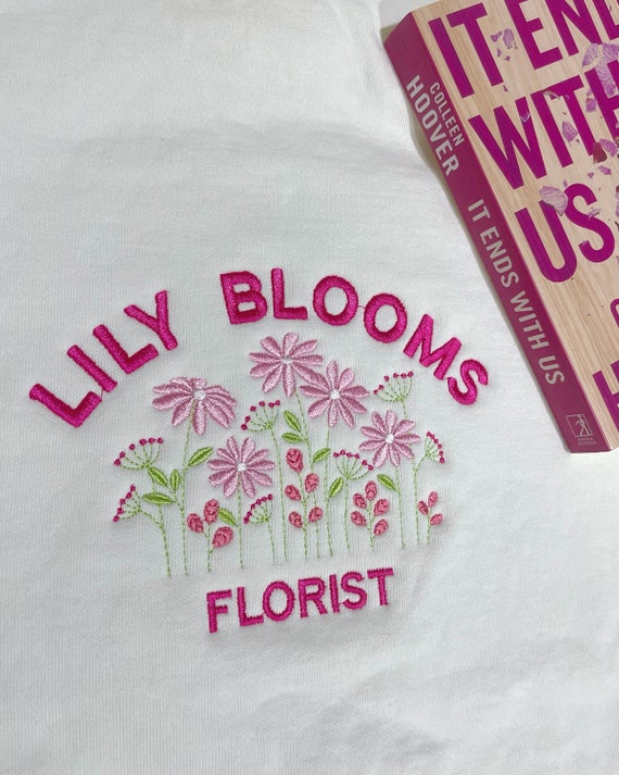 Lily Bloom Florist Sweatshirt, Hoodie, It Ends With Us Merch, It Ends