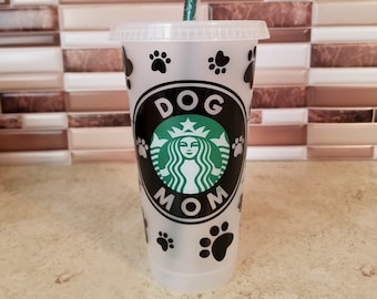 Dog/Cat/Fur Mom/Dad Reusable Starbucks Cold Cup