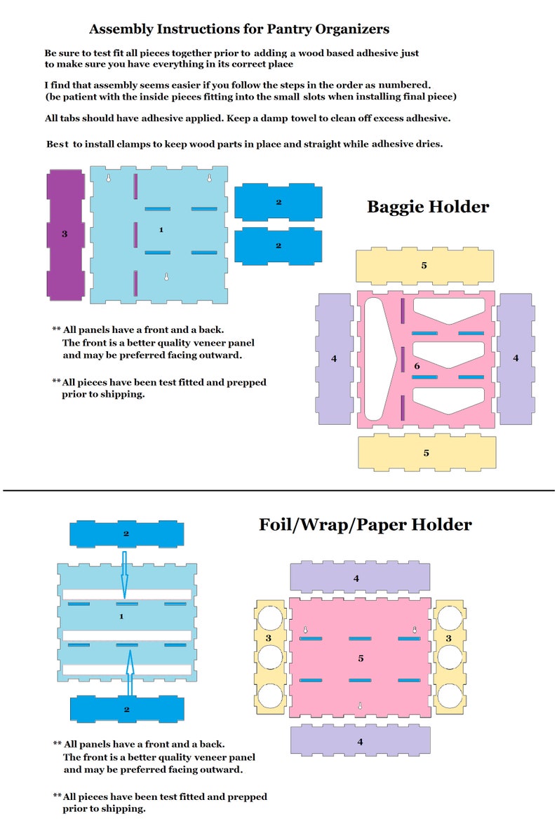 May include: Assembly instructions for pantry organizers with diagrams showing how to assemble a baggie holder and a foil/wrap/paper holder. The instructions include text that says "All panels have a front and a back. The front is a better quality veneer panel and may be preferred facing outward. All pieces have been test fitted and prepped prior to shipping."