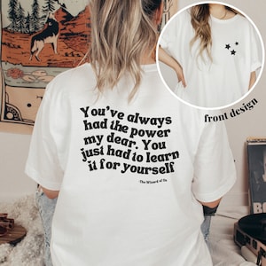 Wizard of Oz T-Shirt Witch Quote Magic Tee Aesthetic Tshirt Spiritual Tshirt Unisex Vintage Movie Tee Fantasy Tee Dorothy Tee