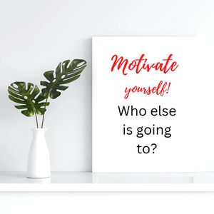 Printable 18x24 Wand Kunst Zitat / Motivate Dich-Who sonsts geht zu?