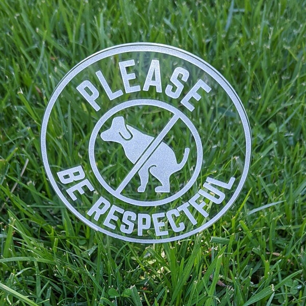 Please Be Respectful, no dog poop sign,  acrylic dog poop yard sign, 2-pack