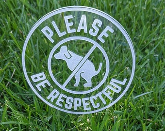 Please Be Respectful, no dog poop sign,  acrylic dog poop yard sign, 2-pack