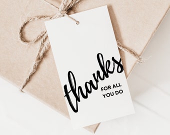 Thanks For All You Do Minimalist Gift Tag, Printable Thank You Tags, Appreciation Tags, Treat Tag, Simple Thank You Tag, For Teachers, Nurse