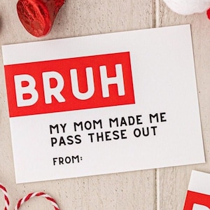 Bruh My Mom Made Me Pass These Out, Funny Valentines for Kids Classroom, Tween Valentines, Printable Valentine Cards, Anti Valentines, Gen Z