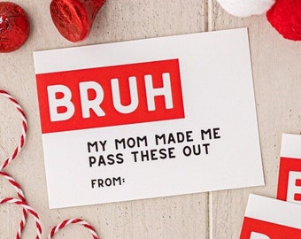 Bruh My Mom Made Me Pass These Out, Funny Valentines for Kids Classroom, Tween Valentines, Printable Valentine Cards, Anti Valentines, Gen Z