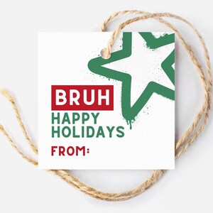 Bruh Bruh Frohe Weihnachten Geschenkanhänger für Kinder, lustige druckbare Leckerli Tags, Mittelschulklasse Weihnachten Gastgeschenk Anhänger, Teen Slang, Tween Sohn Geschenk