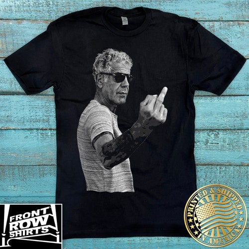 Anthony Bourdain Middle Finger T-shirt - Etsy