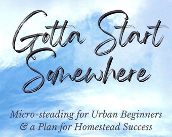 Micro-steading for Beginners
