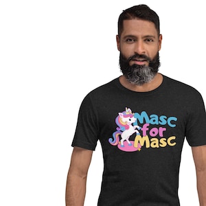Masc for Masc  -  Unisex t-shirt