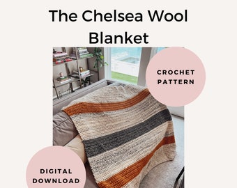 Beginner Throw Blanket| The Chelsea Wool Blanket Pattern| Crochet Pattern| DIGITAL DOWNLOAD