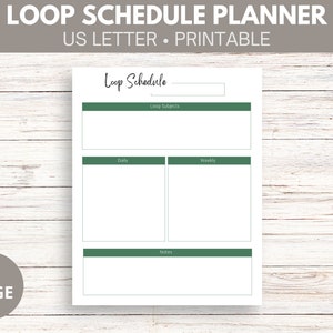 May include: Printable US Letter size planner with a green border and the text "Loop Schedule" at the top. The planner has sections for daily, weekly, and notes.
