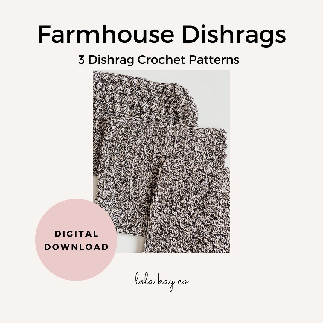 Farmhouse Dishrag Crochet Pattern Crochet Pattern Dishcloth Set