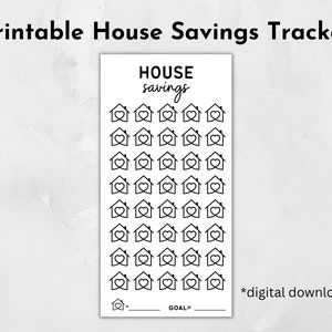 May include: Printable house savings tracker with 50 house icons with hearts inside. The tracker has a space to write in a goal amount and a space to write in the amount saved. The text *digital download* is at the bottom of the page.