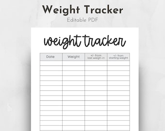 May include: A black and white printable weight tracker with columns for date, weight, change from last weigh-in, and change from starting weight.