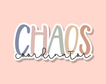 Chaos Coordinator Sticker: Waterproof Vinyl Decal