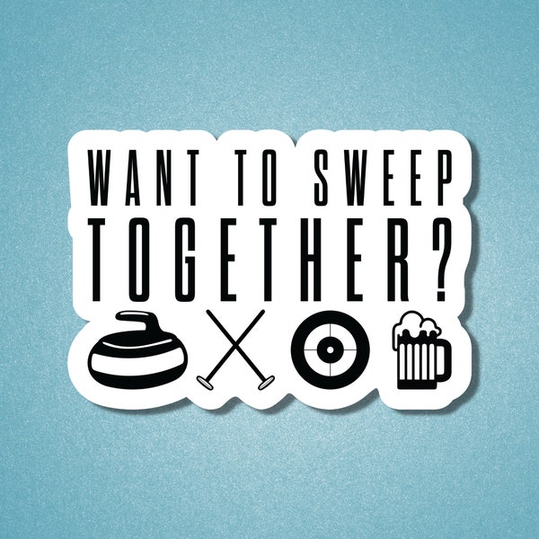 Want To Sweep Together?, Curling Die Cut Stickers