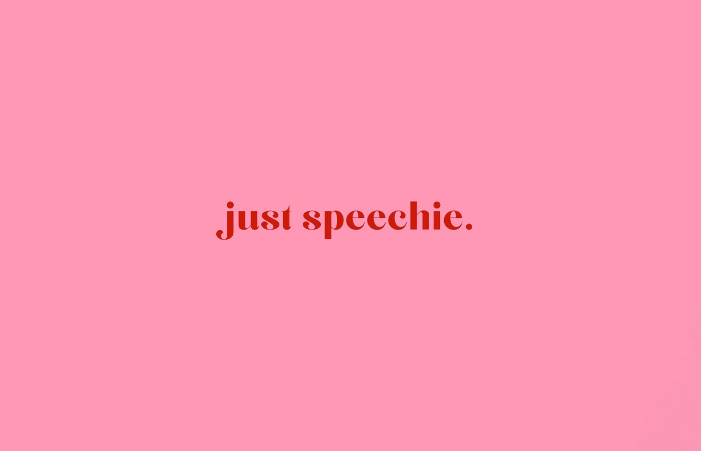 Just Speechie MacBook Wallpaper Instant Download for Speech-language