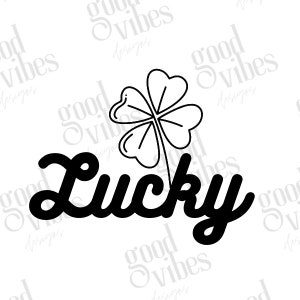 LUCKY Digital SVG for Crafts, Projects, Decals