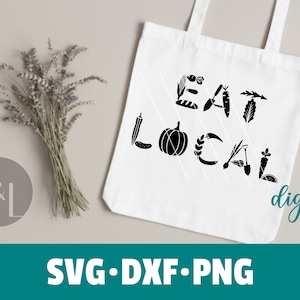 Puede incluir: Una bolsa de tela blanca con el texto "Eat Local" en negro, formado por siluetas de varias verduras y frutas. El texto "digital file" también está en negro en la esquina inferior derecha de la bolsa.