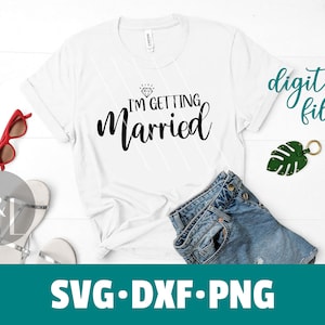 Ich heirate, wir werden betrunken bachelorette shirts nur DIGITAL DOWNLOAD, kommerzielle Nutzung - svg - dxf - png