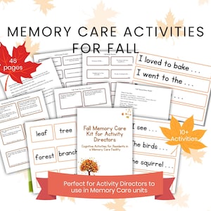 May include: A collection of printed activity sheets for memory care, with the title "Memory Care Activities for Fall." The image includes prompts, word games, and a kit for activity directors. The image shows 46 pages and 10+ activities.