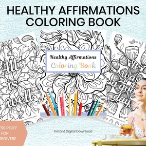 Healthy Affirmations Coloring Book, Caregiver Coloring Pages, Stress Relief, Adult Coloring, Mental Health, Relaxation, Self Care, Printable