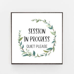 Session In Progress Quiet Please Downloadable-12&quot;x 12&quot; Printable-Spa Printable-8&quot;x 8&quot; Download-Printable Quiet Please