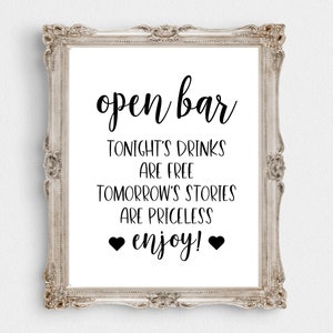Öppen bar Kvällens drinkar är gratis Morgondagens berättelser är ovärderliga Utskrivbar - 8"x 10" Nedladdningsbar - Bar Utskrivbar - Bröllop Nedladdningsbar