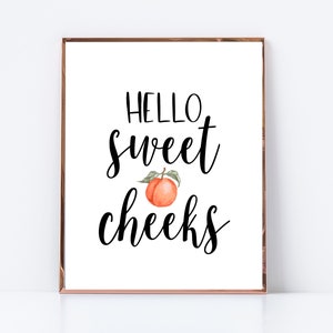 Hello Sweet Cheeks Printable File-10&quot;x 12&quot; Bathroom Downloadable-16&quot; x 20&quot; Sweet Cheeks Printable-5&quot;x 7&quot; Bathroom Digital Download