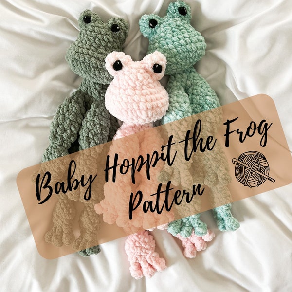 BABY Hoppit the Frog - PATTERN - Crochet Frog Snuggler Pattern