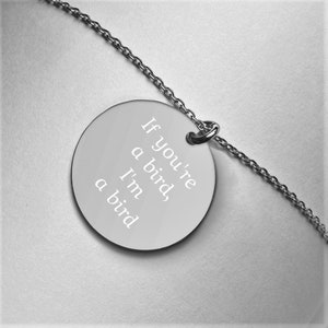 I&#39;m A Bird Sterling Silver Engraved Disc Necklace
