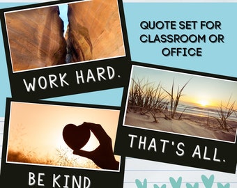 Work hard. Be Kind. That's all. Motivational Poster Set for Classroom Office Home